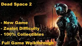 [PC][1440p] Dead Space 2 (New Game | Zealot Diff. | 100% Collectibles) - Full Game Walkthrough
