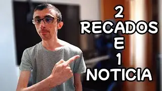 DOIS RECADOS E UMA NOTICIA