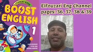 الدرس رقم: 61. BOOST ENGLISH 1 PAGES: 36, 37, 38 AND 39