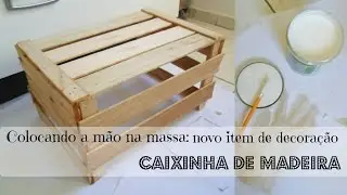 ♥ Iniciando a nova decoração do quarto: caixinha retrô de madeira ♥