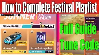 Forza Horizon 5 How to Complete Festival Playlist Summer Season Series 44 Full Guide, Tune Code