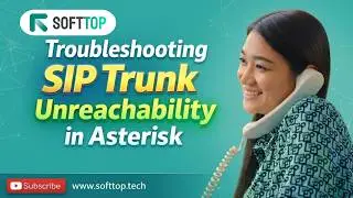 Troubleshooting SIP Trunk Unreachability in Asterisk: Softtop's Solutions.