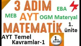 3 ADIM AYT Matematik | AYT Temel Kavramlar 1 | 1. Adım | MEB | EBA | ODSGM | Akademik Destek