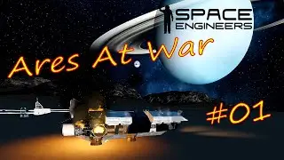 Space engineers, Ares At War.Poorly trained and left to fend for myself. Part one.  #gameplay
