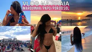VLOG NA PRAIA - Marquinha, papo e pôr do sol 👙