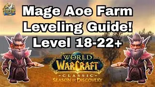 Insane Mage Aoe Farm Leveling Guide! Level 18-22+ WoW Classic Season Of Discovery