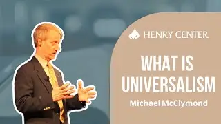 What Is Universalism | Michael McClymond