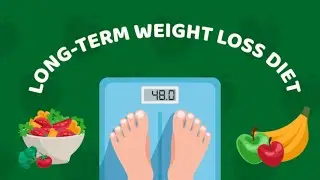 Best Diet for Long-term Weight Loss | Health and Nutrition