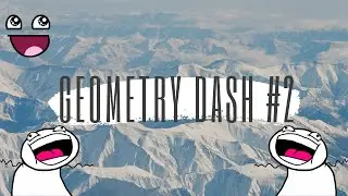 Geometry dash #2