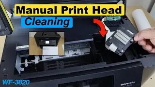 Epson WF3820 Clean Print Head Manually, Unclog, Replace or Repair Printhead & Print Like New !