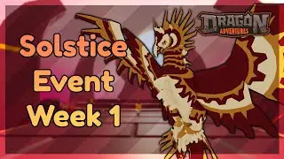 [Update] Solstice Event Week 1 ✦ Roblox Dragon Adventures