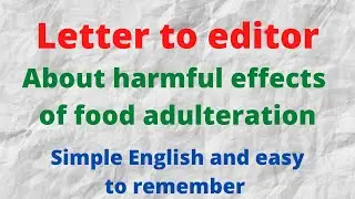 Letter to editor about Food adulteration//Quality of Food