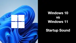 Windows 10 vs Windows 11 - Startup Sound