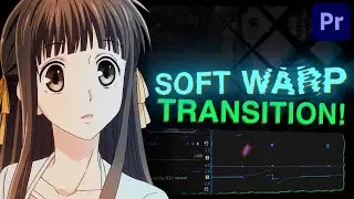Soft Warp TRANSITION Tutorial! - Premiere Pro (for Edits/AMVs)