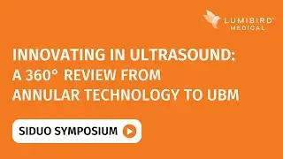 SIDUO 2022 - Innovating in Ultrasound:A 360-Degree Reviewfrom Annular Technology to UBM