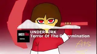 Undertürk: TERROR OF THE DETERMINATION [Frisk's Theme]