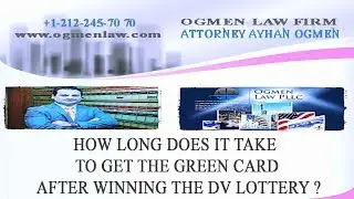 HOW LONG DOES IT TAKE TO GET THE GREEN CARD AFTER WINNING THE DV LOTTERY ?