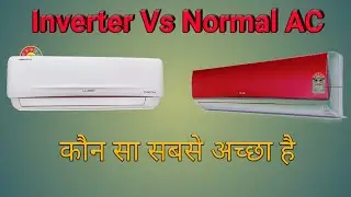Inverter vs Normal AC which one is best
