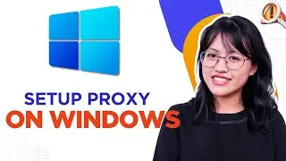 How to Setup Proxy on Windows Device