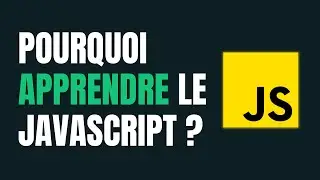Tu dois apprendre le Javascript , voilà pourquoi ...