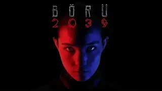 BÖRÜ 2039 | TEASER