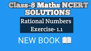 Class 8 | Rational Numbers - Exercise 1.1 |  Mathematics Chapter 1 | CBSE 2024-25