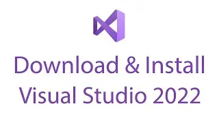 Download and install visual studio 2022 | How to download and install visual studio 2022 community