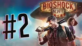 Bioshock Infinite, Perdido por el nuevo mundo #2
