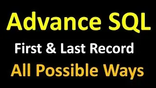 SQL Interview Question :How to find first record and last record in single query