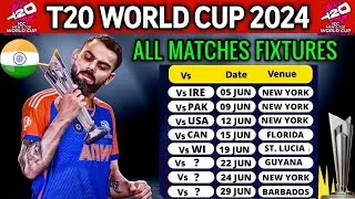 T20 World Cup 2024 India Match Schedule | India T20 World Cup Schedule | T20 World Cup 2024 Schedule