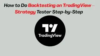 How to Do Backtesting on TradingView – Strategy Tester Step-by-Step (2026)