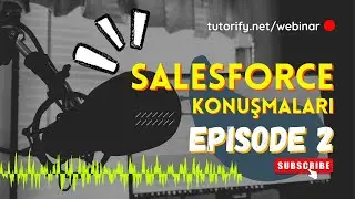 Salesforce Konuşmaları 2