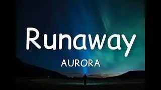 AURORA - Runaway (Lyrics)