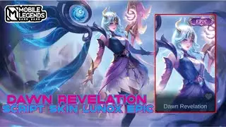 SCRIPT SKIN LUNOX DAWN REVELATION EPIC FULL VOICE & FULL EFFECT