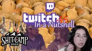 Sh*tCamp 2022, Rich and Maya and some high level skills - Twitch in a nutshell #45