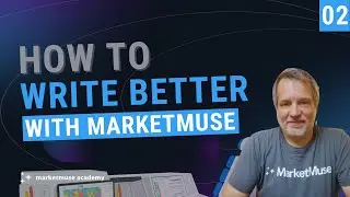 MarketMuse Academy - Write Better With These MarketMuse Metrics