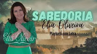 Eliã Oliveira - Sabedoria Playback com Letra