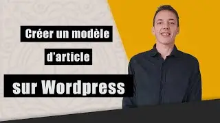 Create a WordPress article template