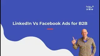 LinkedIn Vs Facebook Ads for B2B - SaaS Growth Marketing