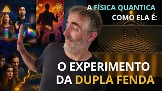 Física Quântica como ela é: O experimento da dupla fenda