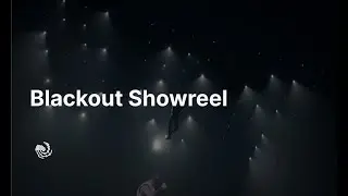 Blackout reels - Техническая сторона шоу