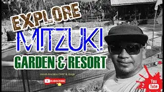 Explore MITZUKI Garden and Resort by Jonah