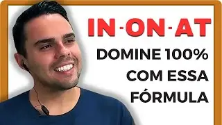 Como Nunca Mais Errar IN, ON e AT – Método Fácil!