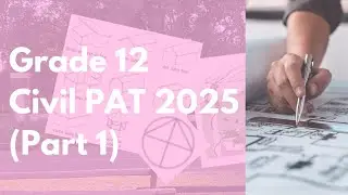 Grade 12 Civil PAT 2025 (Part 1)