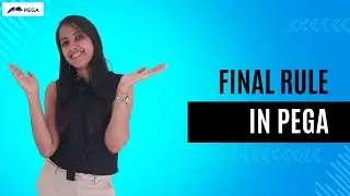 Why I am not able to save Final Rule? What are the restrictions for Final rule?#pegalearning