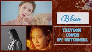 Blue-Taeyeon l cover by l Dutchmill