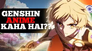 What’s Going On With Genshin Impact Anime? | Genshin Impact Hindi