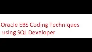 Oracle EBS Coding Techniques  :Formatting in SQL Developer