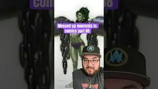 Messed Up Moments In Comics Part 88 