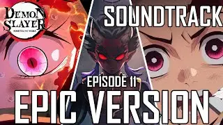 Demon Slayer S3 EP11 OST_Final Fight Theme  -『EPIC VERSION』